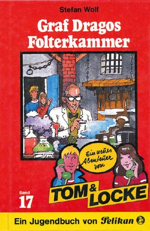 [Tom & Locke 17] • Graf Dragos Folterkammer